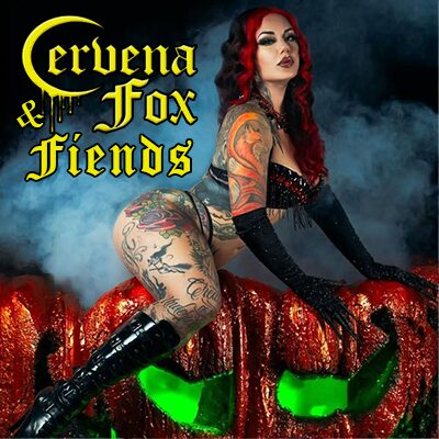 CERVENA FOX & FIENDS